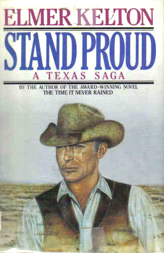 Stand Proud by Elmer Kelton